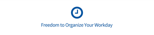 Eine Uhr mit dem Text „freedom to organize your workday“